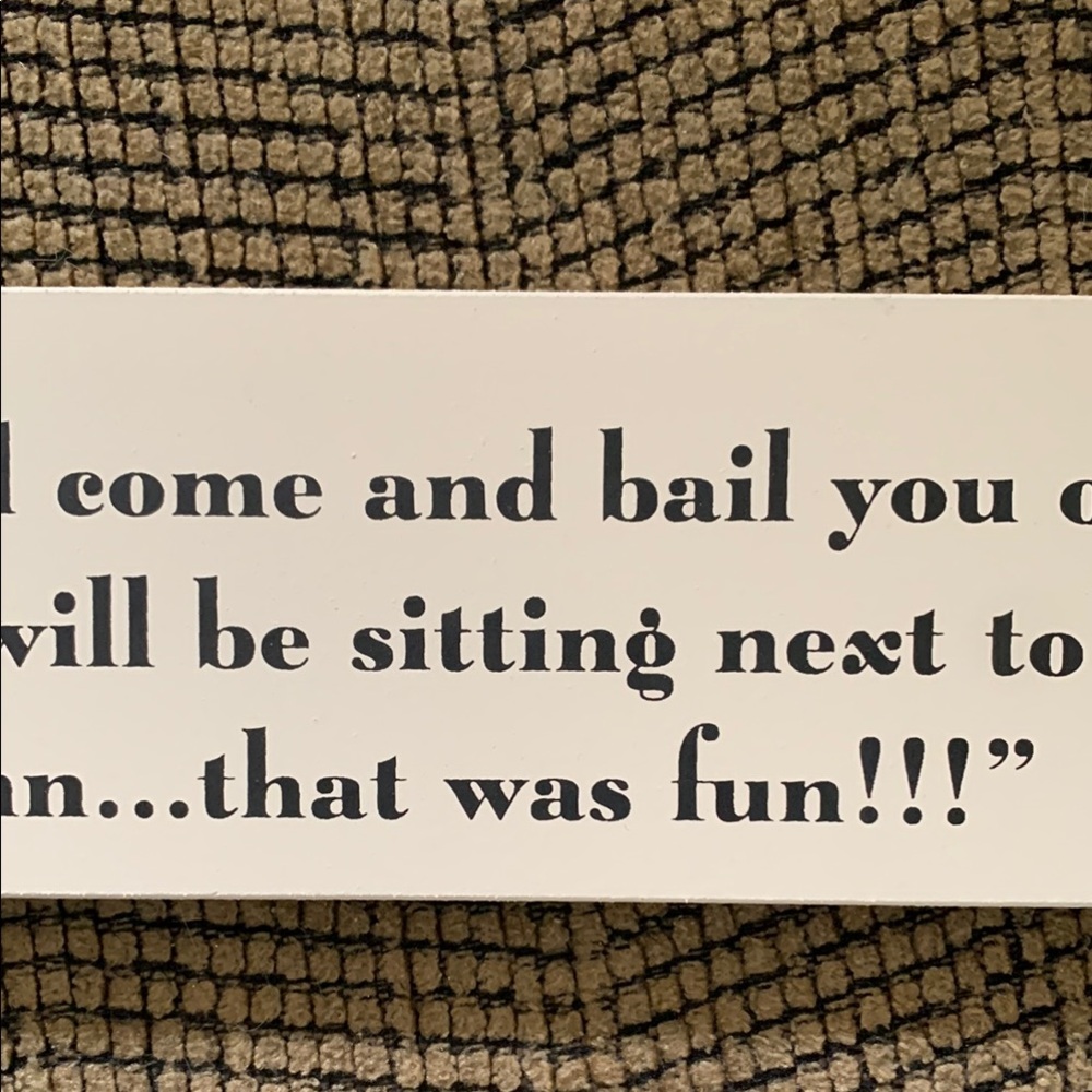 Humorous Friendship Quote Sign - Picture 4 of 13